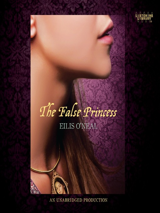 Title details for The False Princess by Eilis O'Neal - Wait list